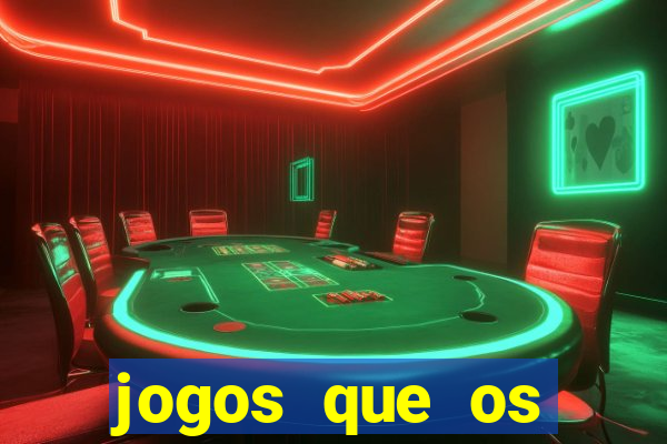 jogos que os famosos jogam para ganhar dinheiro